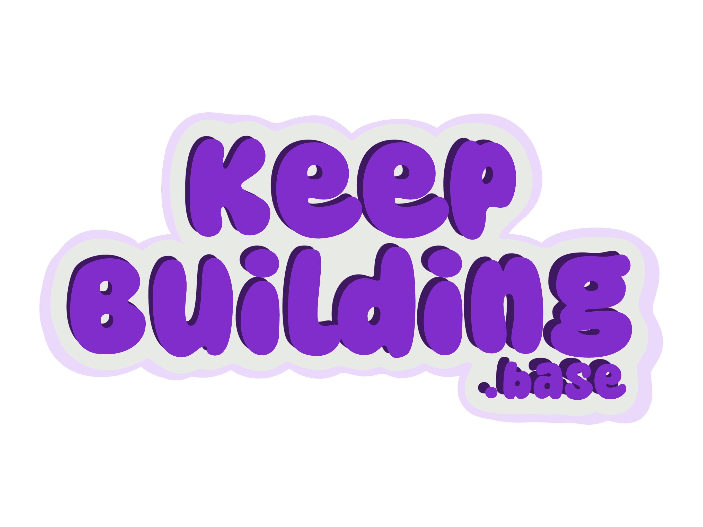 Keep building