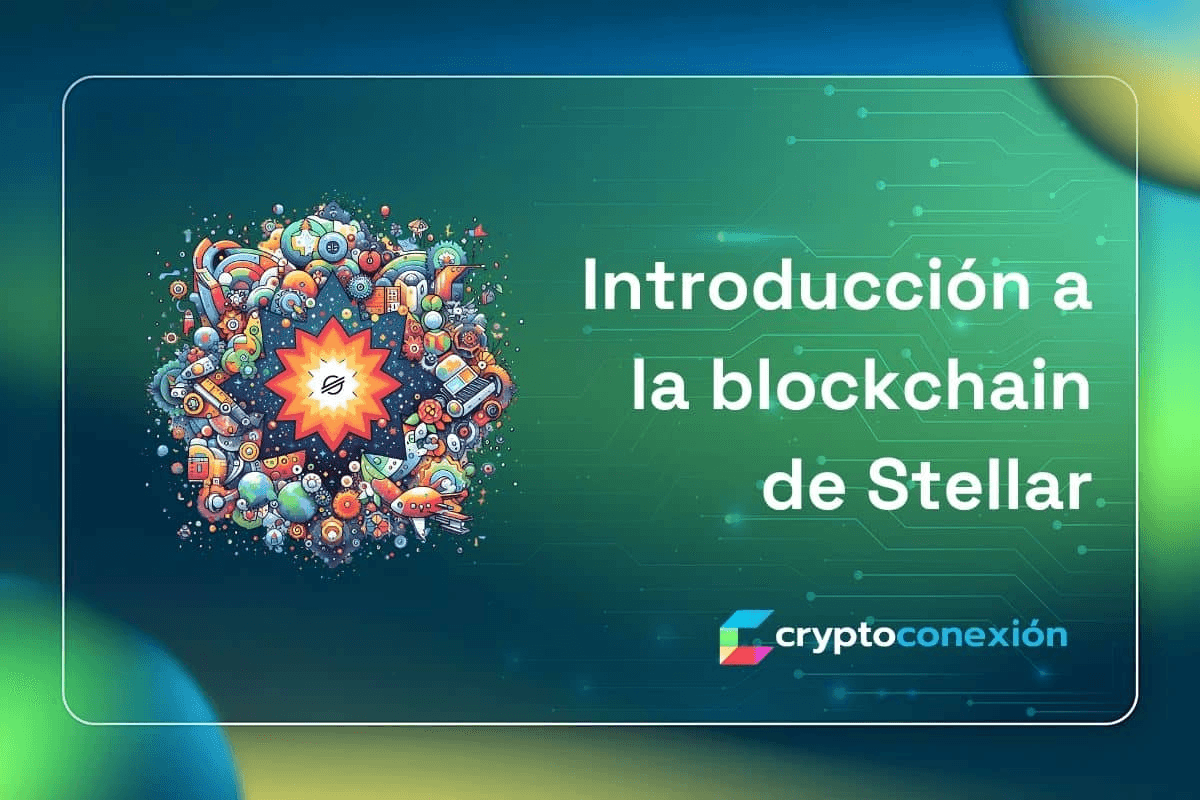 Introducción a la blockchain de Stellar